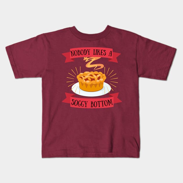 Nobody Likes A Soggy Bottom Kids T-Shirt by Eva Wolf